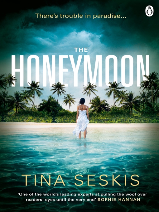Title details for The Honeymoon by Tina Seskis - Wait list